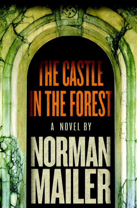 norman Mailer/The Castle In The Forest